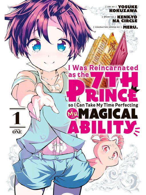 Title details for I Was Reincarnated as the 7th Prince so I Can Take My Time Perfecting My Magical Ability, Volume 1 by Yosuke Kokuzawa - Available